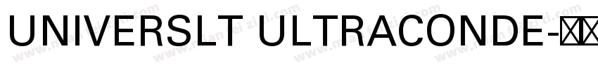 UNIVERSLT ULTRACONDE字体转换